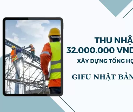 TUYỂN 2 NAM ĐƠN HÀNG XÂY DỰNG TỔNG HỢP TẠI NHẬT BẢN